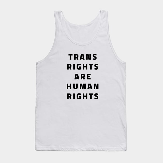 Trans Rights Are Human Rights Tank Top by quoteee